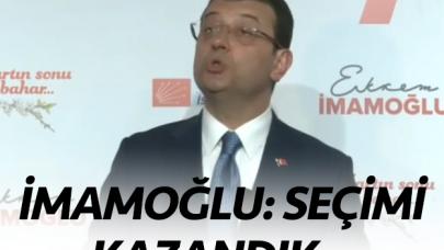 Ekrem İmamoğlu: Seçimi kazandık!