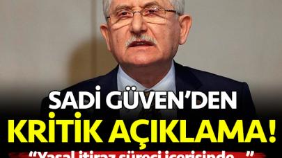 YSK Başkanı Sadi Güven'den kritik açıklama