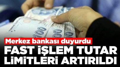 Merkez bankası duyurdu: FAST işlem tutar limitleri artırıldı