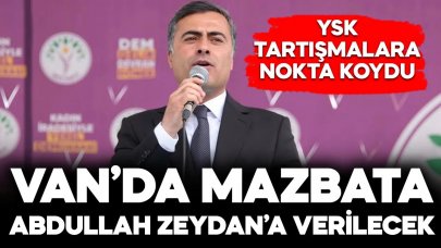 Van'da mazbata Abdullah Zeydan'a veriliyor!