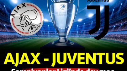 Ajax Juventus Şampiyonlar Ligi çeyrek final maçı saat kaçta ve hangi kanalda