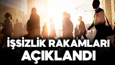 İşsizlik rakamları açıklandı!