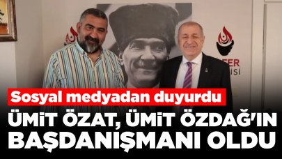 Ümit Özat, Zafer Partisi lideri Ümit Özdağ'ın başdanışmanı oldu