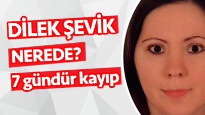 Dilek Şevik nerede? Müge Anlı onu arıyor