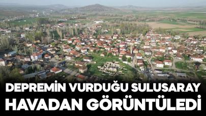 Depremin merkez üssü Sulusaray havadan görüntülendi