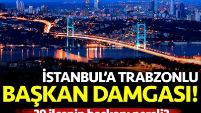 İstanbul'a Trabzonlu başkan damgası