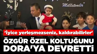 Özgür Özel koltuğunu Dora'ya devretti: 'İyice yerleşmezseniz, kaldırabilirler'