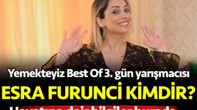 Yemekteyiz Best Of Esra Furunci kimdir? Kaç yaşında, nereli ve mesleği