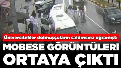 Minibüs şoförleri servis kiralayan üniversitelilere saldırmıştı: Olayın görüntüleri ortaya çıktı