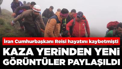 İran Cumhurbaşkanı Reisi helikopter kazasında hayatını kaybetmişti: Kaza yerinden yeni görüntüler