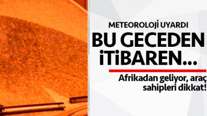 Aracı olanlar dikkat! Toz taşınımı geliyor