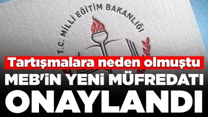 Tartışmalara neden olmuştu: MEB'in yeni müfredat onaylandı