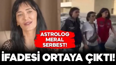 Serbest bırakılan astrolog Meral Güven’in ifadesi ortaya çıktı