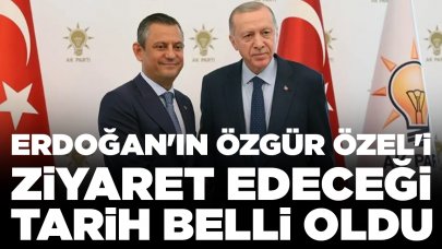 Cumhurbaşkanı Erdoğan'ın Özgür Özel'i ziyaret edeceği tarih belli oldu: Görüşme ne zaman?