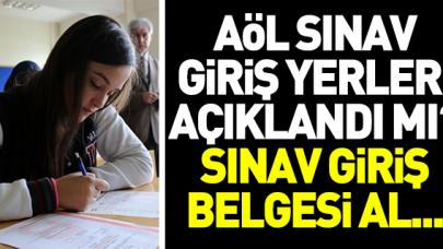 Açıköğretim Lisesi Sınav Giriş Yerleri açıklandı mı - Sınav giriş belgesi nasıl alınır