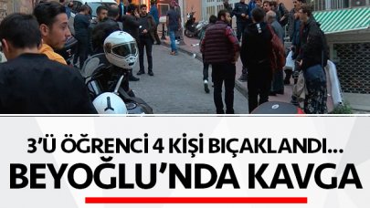 Beyoğlu'nda iki grup arasında bıçaklı kavga: 4 yaralı