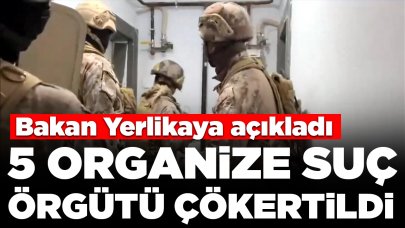 Bakan Yerlikaya paylaştı! 4 ilde 5 suç örgütü çökerildi: Çok sayıda gözaltı var