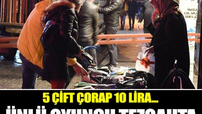 Ünlü oyuncu tezgahta! 5 çorap 10 lira