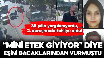 "Mini etek giyiyor" diye eşini bacaklarından vurmuştu! 2. duruşmada tahliye oldu