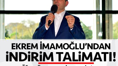 İmamoğlu'ndan indirim talimatı!