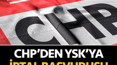 CHP'den YSK'ya iptal başvurusu