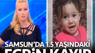 Samsun'da 1.5 yaşındaki Ecrin bebek nasıl kayboldu ve nerede?