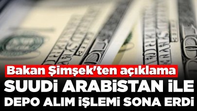 Suudi Arabistan ile depo alım işlemi sona erdi: Bakan Şimşek'ten 'işbirliğimiz devam edecek' mesajı