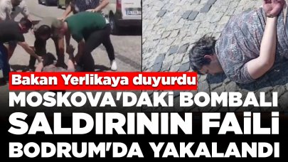 Bakan Yerlikaya duyurdu: Moskova'daki bombalı saldırının faili Bodrum'da yakalandı