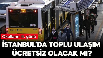 İstanbul'da 09 Eylül 2024 Pazartesi günü İETT otobüsü, metro, metrobüs, tramvay ulaşımı ücretsiz mi olacak?