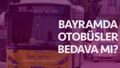 Ramazan Bayramı'nda otobüsler ve toplu taşıma araçları ücretsiz mi (bedava mı)?