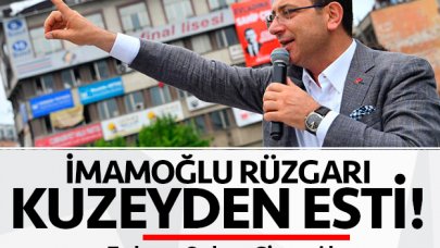 İmamoğlu rüzgarı kuzeyden esti