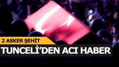 Tunceli'den acı haber: 2 asker şehit!