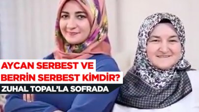 Zuhal Topal'la Sofrada Aycan Serbest ve kaynanası Berrin Serbest kimdir?