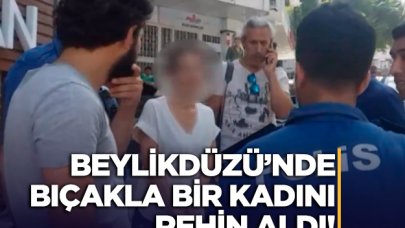 Bıçakla bir kadını rehin alan kişi etkisiz hale getirildi