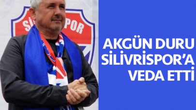 Akgün Duru Silivrispor'a veda etti