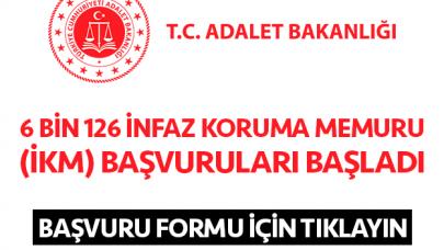 CTE 6 Bin 126 İnfaz Koruma Memuru (İKM) başvuru şartları ve tarihleri