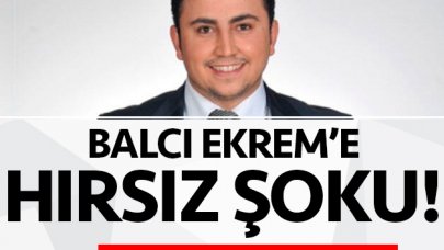 Balcı Ekrem'e hırsız şoku! Reklam yıldızıydı 1.5 milyon dolarını çaldılar