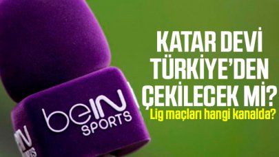 beIN SPORTS Türkiye'den çekilecek mi? Süper Lig maçları hangi kanalda yayınlanacak