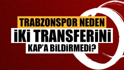 Trabzonspor Gaston Campi ve Erce Kardeşler'i neden KAP'a bildirmedi?