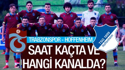 Trabzonspor - Hoffenheim maçı saat kaçta ve hangi kanalda? Canlı yayın izle