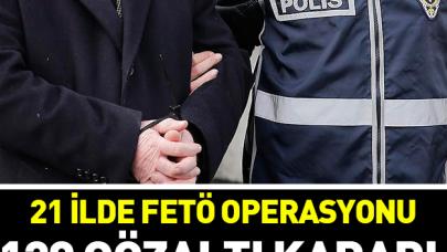 21 ilde FETÖ operasyonu: 129 gözaltı kararı