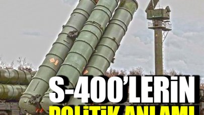 S-400'ün politik anlamı