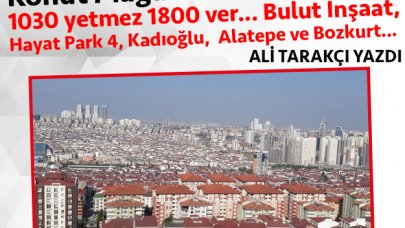 Konut Mağdurları ve Esenyurt. 1030 yetmez 1800 ver...