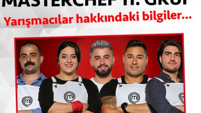 Masterchef 2. sezon 11. grup yarışmacıları/yarışmacı adayları kimdir