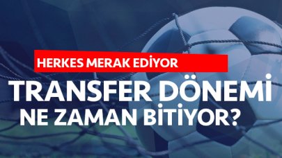 Süper Lig'de transfer sezonu ne zaman bitiyor? 1. tescil dönemi bitiş tarihi...