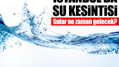 21 Ağustos Çarşamba İstanbul Beylikdüzü, Küçükçekmece, Silivri ve Üsküdar su kesintisi! Sular ne zaman gelecek?