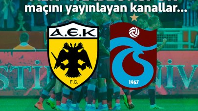 AEK - Trabzonspor maçı şifreli mi şifresiz mi? Yayınlayan kanallar listesi