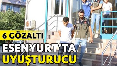 Esenyurt'ta uyuşturucu operasyonu.. 6 gözaltı