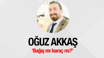 Bağış mı  haraç mı?