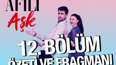 Afili Aşk 12. bölüm özeti ve fragmanı! Kerem deliye dönüyor